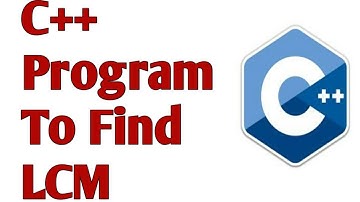 How To Find LCM in C++ | How To Calculate LCM in C++ In Urdu / Hindi