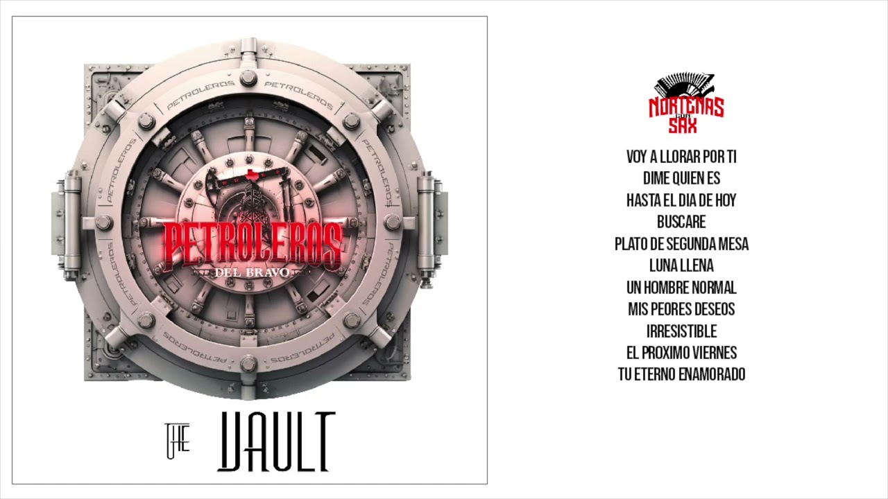 Petroleros Del Bravo - The Vault (Disco OFFICIAL)