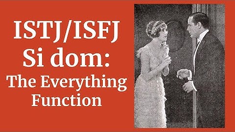 ISTJ and Si doms: Not what you think