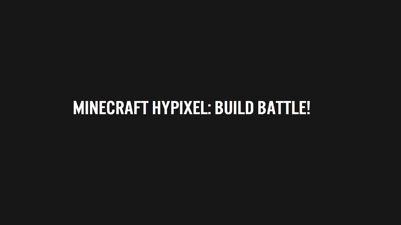 Minecraft Hypixel Build Minecraft Hypixel: Build Battle - YouTube