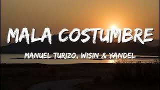 Mala Costumbre – Manuel Turizo, Wisin & Yandel (Letra\Lyrics)