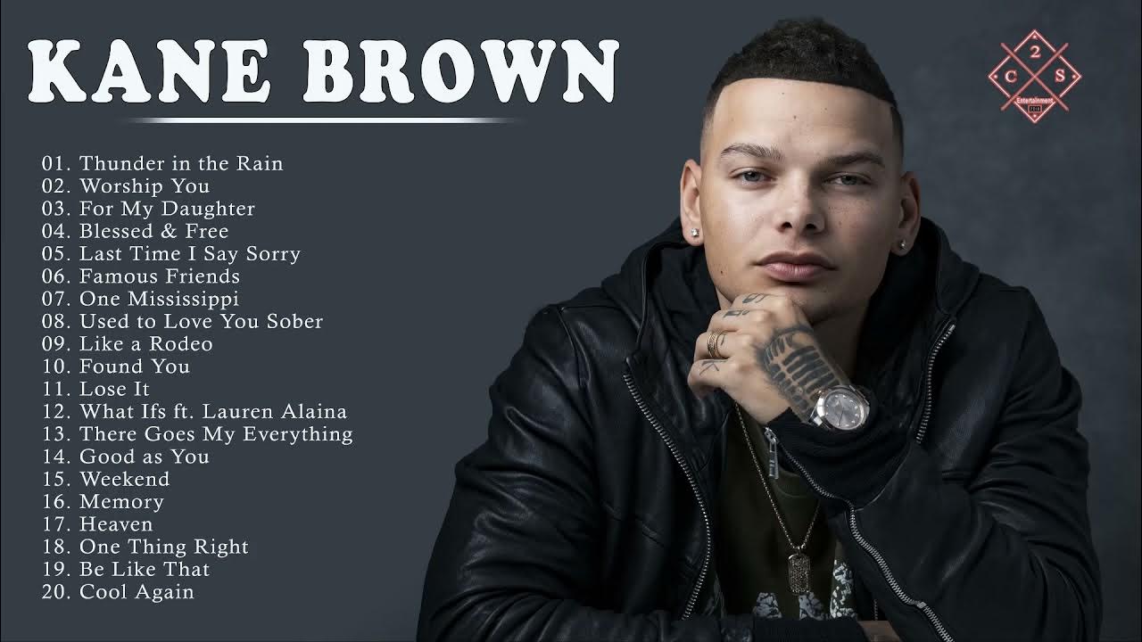 Kane Brown Greatest Hits Full Album 2022 💟 Best Songs Of Kane Brown 💟