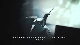 Andrew Bayer feat. Alison May - Echo chords