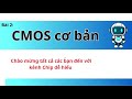 Bài 2: CMOS cơ bản (phần 2)