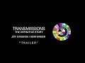 ‎Transmissions: The Definitive Story of Joy Division & New Order