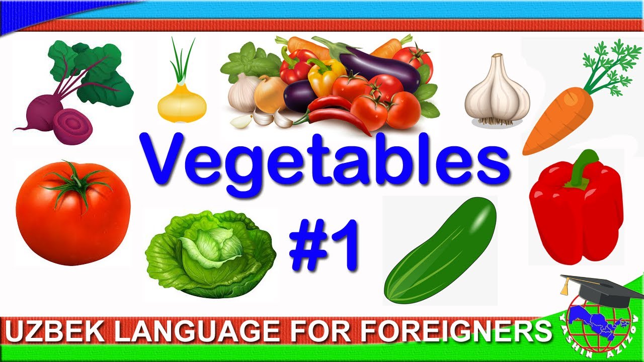2.1. Vegetables in Uzbek. Part 1