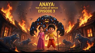 Anaya Episode 3