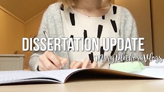 Dissertation Update // MaryPlethoraVlogs