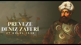 Barbaros Hayreddin Paşa Preveze Deniz 27 Eylün 1538 Selman Düzenli̇