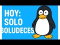 👉 "Hoy: Solo Boludeces 🐧"