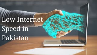 Low Internet Speed In Pakistan 2024