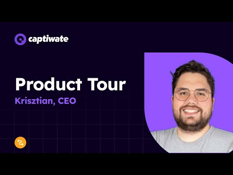 Captiwate product tour video