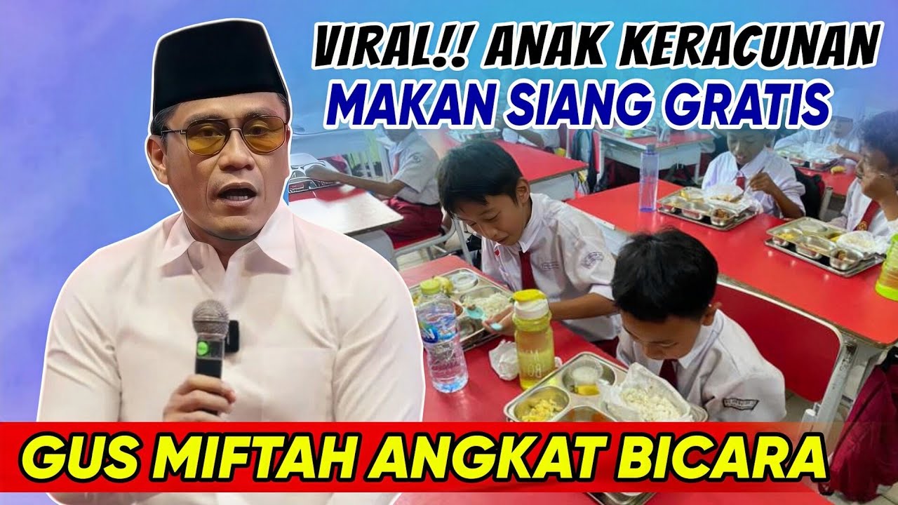 GUS MIFTAH ANGKAT BICARA VIRAL ANAK KERACUN4N MBG - GUS MIFTAH TERBARU 2025