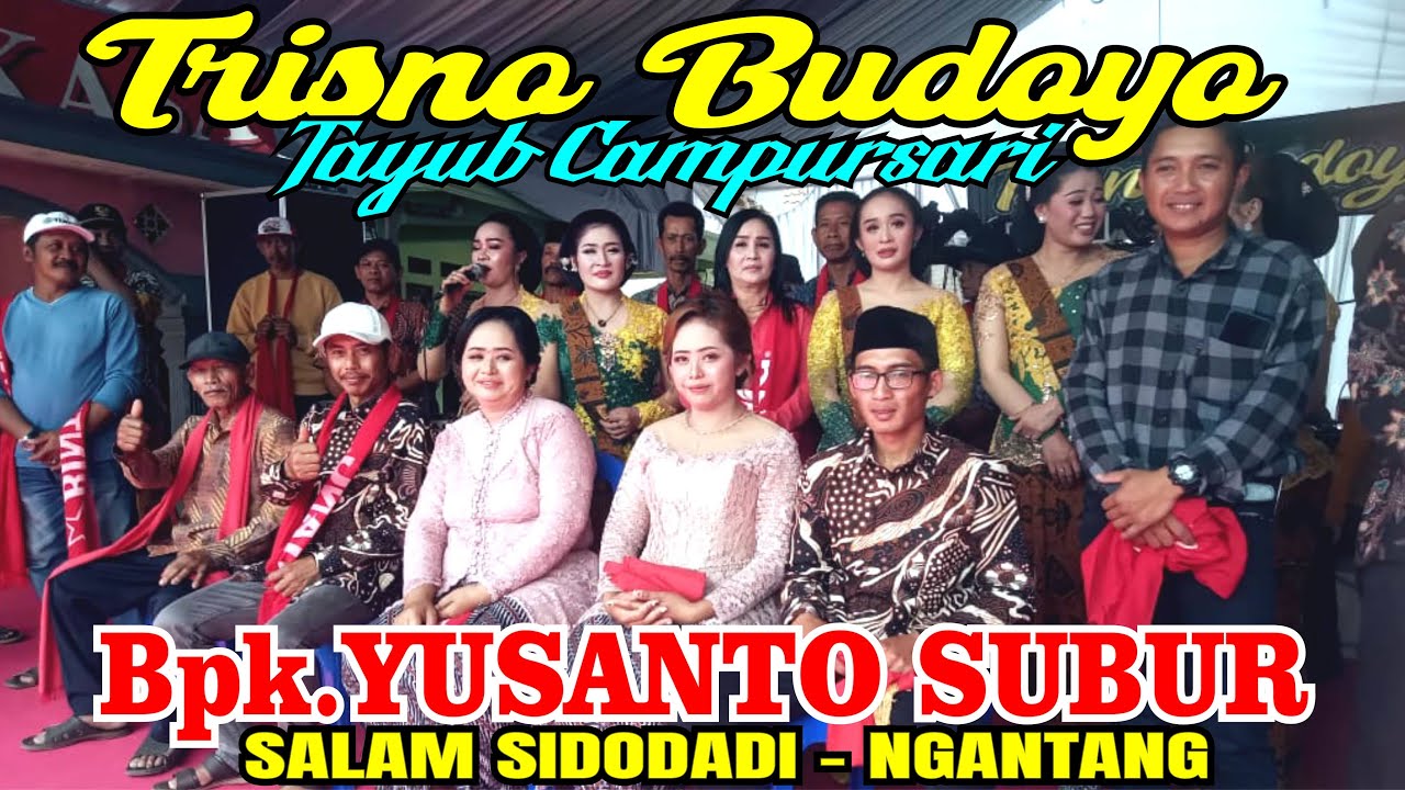 TAYUB TRISNO BUDOYO HAJAT : P.YUSANTO / SUBUR - SALAM NGANTANG