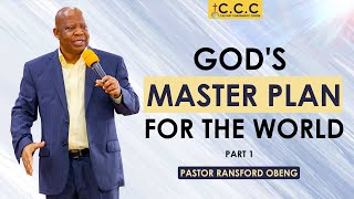 God's Master Plan for the World (Part 1)