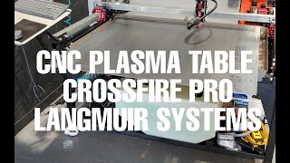 CNC Plasma Table...Langmuir Systems CrossFire Pro in Action