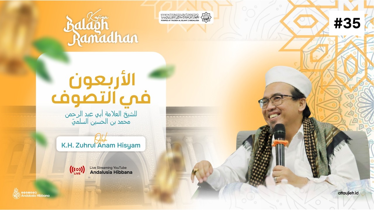 LIVE | #35 Ngaji Kitab Al Arba'un fi Tasawuf | K.H. Zuhrul Anam Hisyam.