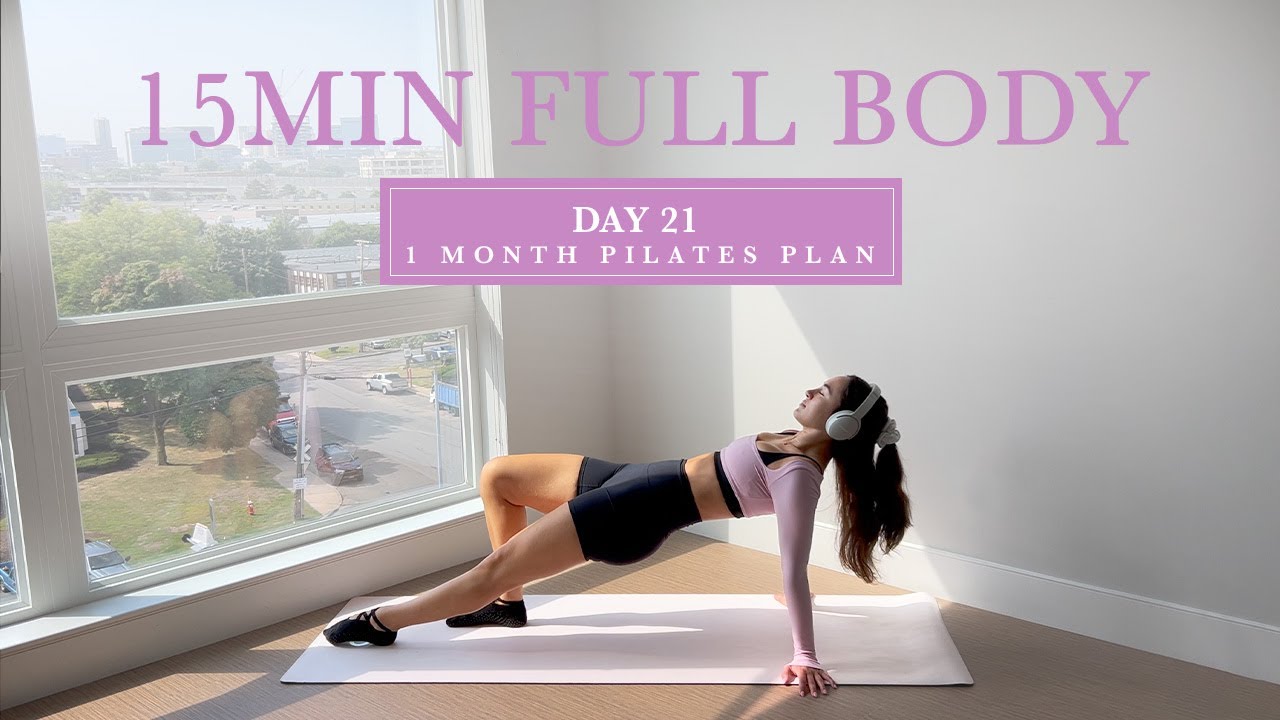 DAY 21 - 1 Month At Home Pilates Plan // 15MIN Lean & Toned Full Body ...