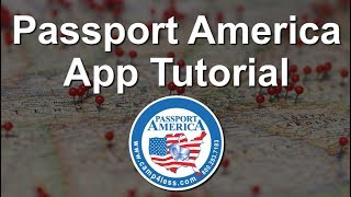 Passport America App Tutorial - Full Video 2019 screenshot 1