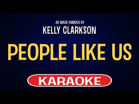 Video thumbnail for Kelly Clarkson - People Like Us