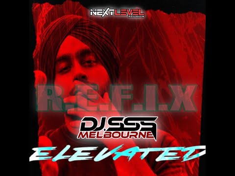 Elevated - Shubh - DJ SSS_ReMix
