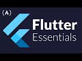 Flutter Essentials - Learn to make apps for Android, iOS, Windows, Mac, Linux (Full Course)