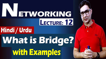 What is Bridge? with Easy Examples Hindi/Urdu | Lecture: 12 | Syed Bakht