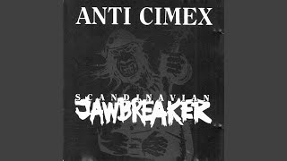 Video thumbnail of "Anti Cimex - Scandinavian Jawbreaker Pt. 2"