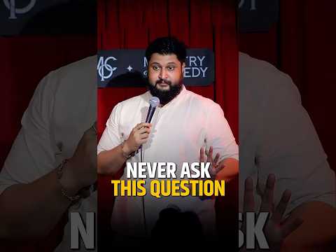 Never ask this