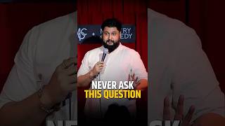 Never ask this #comedian #standupcomedy #beststandupcomedianindian #hindistandupcomedy #comedy