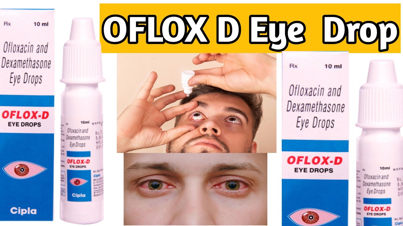 oflox d eye drops ofloxacin dexamethasone eye ear drops YouTube