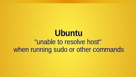 sudo: unable to resolve host [hostname]