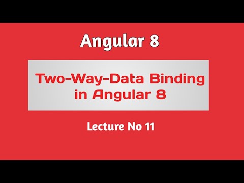 Angular 8 Tutorial - Part 11 -  Two Way Data Binding in Angular 8