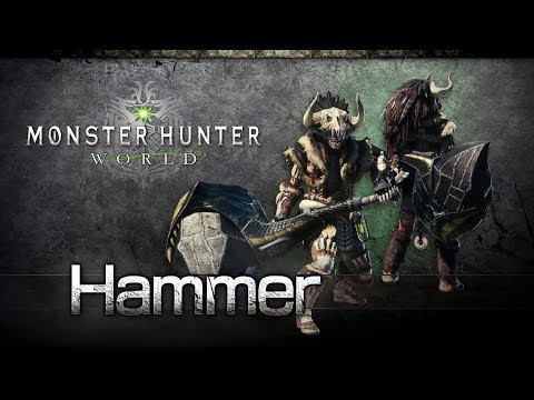Monster Hunter: World - Hammer Overview
