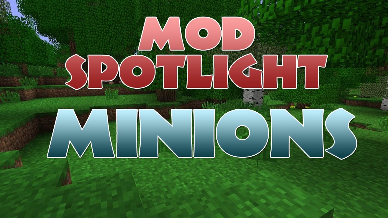 Minions Mod 1 11 2 1 8 1 7 10 For Minecraft Mod Minecraft Net