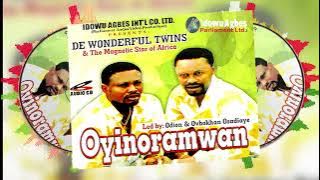 DE WONDERFUL TWINS - OYINORAMWAN (FULL ALBUM) BENIN MUSIC