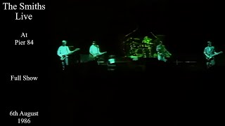 Download Lagu The Smiths Live | Pier 84 | August 1986 [FULL SHOW] MP3