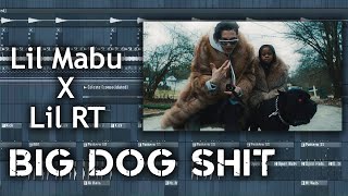 Lil Mabu x Lil RT - BIG DOG SH*T (FL Studio Remake)