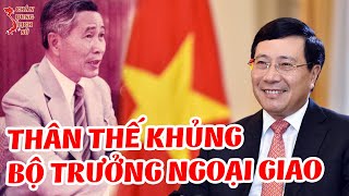 Cha con nhà ngoại giao Nguyễn Cơ Thạch – Phạm Bình Minh – PLO