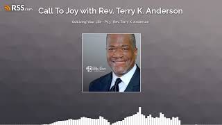Outliving Your Life - Pt.3 | Rev. Terry K. Anderson