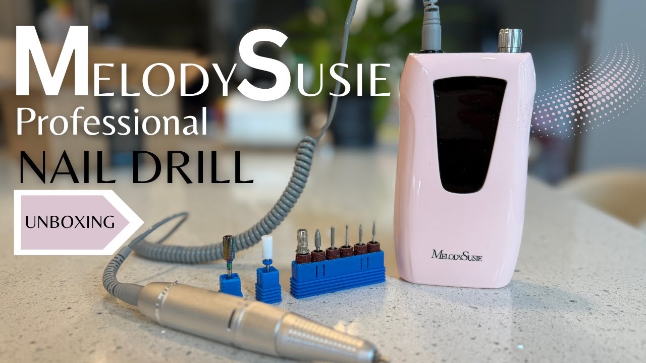 MelodySusie Nail Drill for Gel Nails | Unboxing & First Power Test