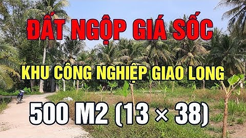 (đã bán)Đất Giá Ngộp 500m2 (13×38) , Khu Công Nghiệp Giao Long 500m , Đến Hạn Ngân Hàng , Không Còn