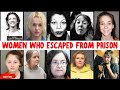 هر زنی که از زندان فرار کرد 