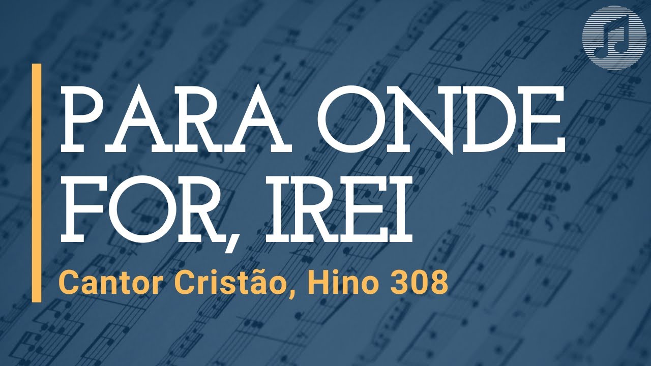 Cantor Cristão, Hino 308 