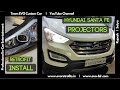 EVO CUSTOM CAR: 2016 Hyundai Santa Fe Projector Lens upgrade demo by Specialist Rupesh