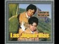 LAS JILGUERILLAS.CON QUE ME PAGAS