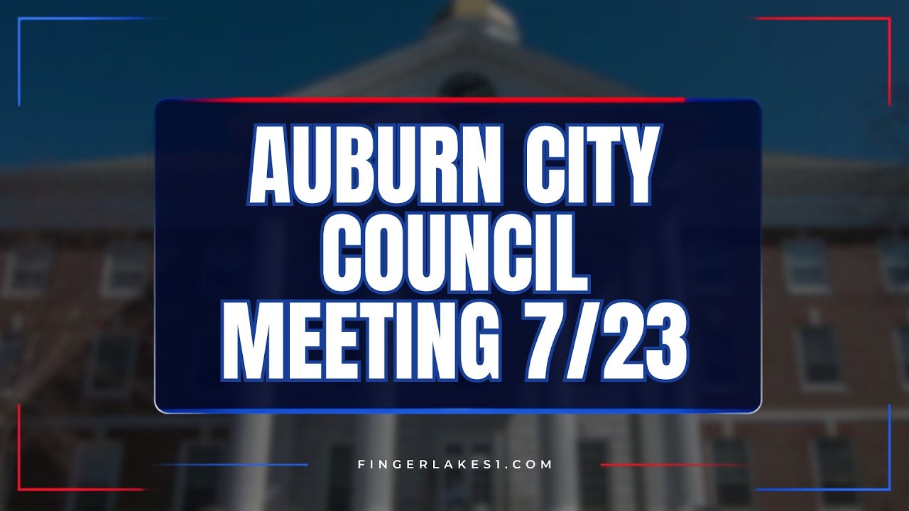 Auburn City Council Meeting .::. FL1 News 7/23/26