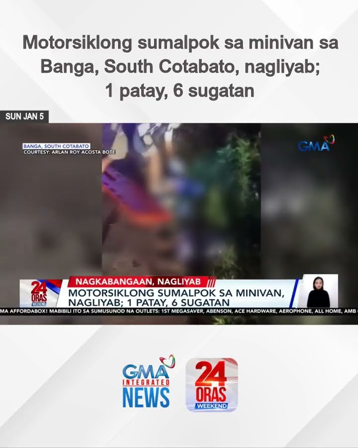 Motorsiklong sumalpok sa minivan sa Banga, South Cotabato, nagliyab; 1 patay, 6... | 24 Oras Weekend