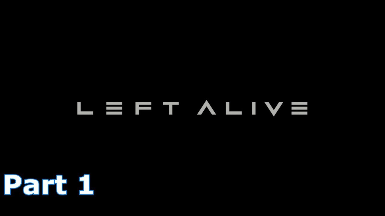 Left Alive - "Tutorial" Playthrough Part 1