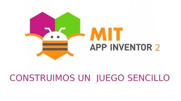 App Inventor 2 - Lección 7 - Construimos un juego sencillo - Crea app sin programar